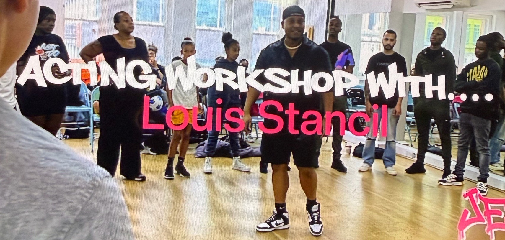 ACTING WORKSHOP WITH LOUIS STANCIL