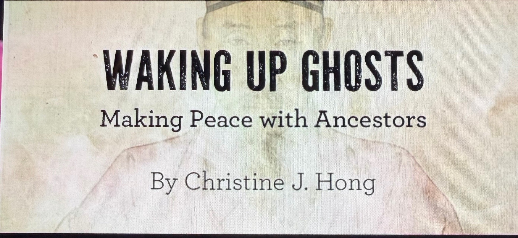 Book event : Waking up ghost by Dr. Christine Hong